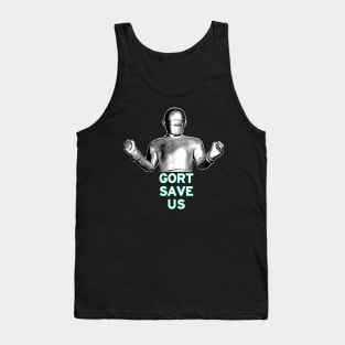 GORT SAVE US Tank Top